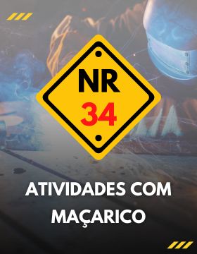NR 34: TRABALHO A QUENTE - ATIVIDADES COM MAÇARICO