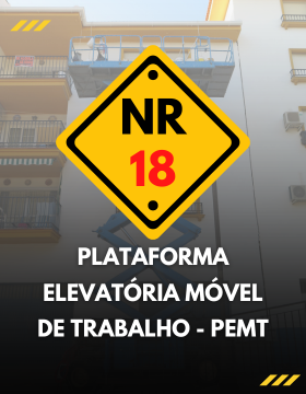 NR 18: PLATAFORMA ELEVATÓRIA MÓVEL DE TRABALHO - PEMPT