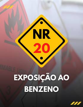 NR 20: EXPOSIÇÃO AO BENZENO (ANEXO IV)
