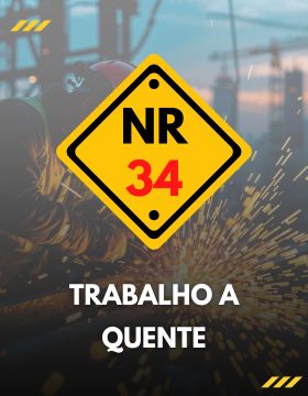 NR 34: TRABALHO A QUENTE - ESPECÍFICO - OUTRAS ATIVIDADES