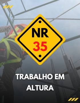 NR 35: TRABALHO EM ALTURA - INICIAL