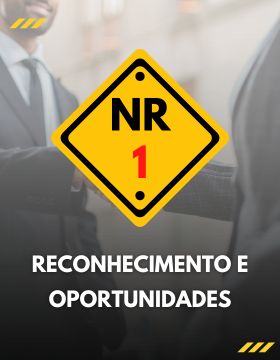 NR 01: RISCOS PSICOSSOCIAIS - RECONHECIMENTO E OPORTUNIDADES