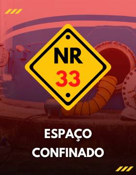 NR 33 TRABALHADOR E VIGIA: ESPAÇO CONFINADO - INICIAL